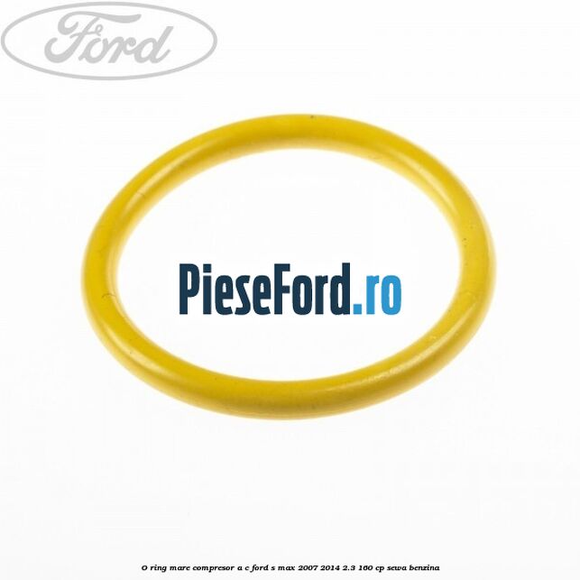 O-ring mare compresor A/C Ford S-Max 2007-2014 2.3 160 cp SEWA benzina