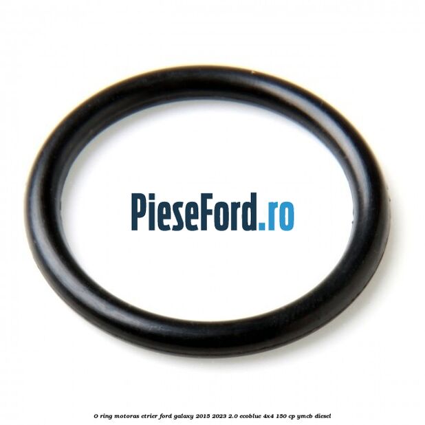 O-ring motoras etrier Ford Galaxy 2015-2023 2.0 EcoBlue 4x4 150 cp YMCB diesel