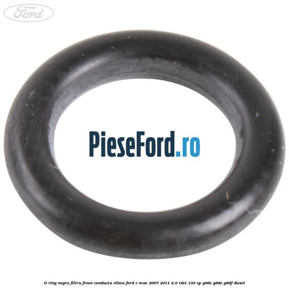 O-ring negru filtru freon conducta clima Ford C-Max 2007-2011 2.0 TDCi 133 cp O-ring negru filtru freon conducta clima Ford C-Max 2007-2011 2.0 TDCi 133 cp G6DC, G6DE, G6DF diesel