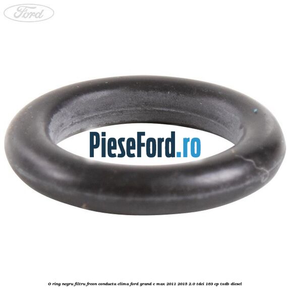 O-ring negru filtru freon conducta clima Ford Grand C-Max 2011-2015 2.0 TDCi 163 cp O-ring negru filtru freon conducta clima Ford Grand C-Max 2011-2015 2.0 TDCi 163 cp TXDB diesel