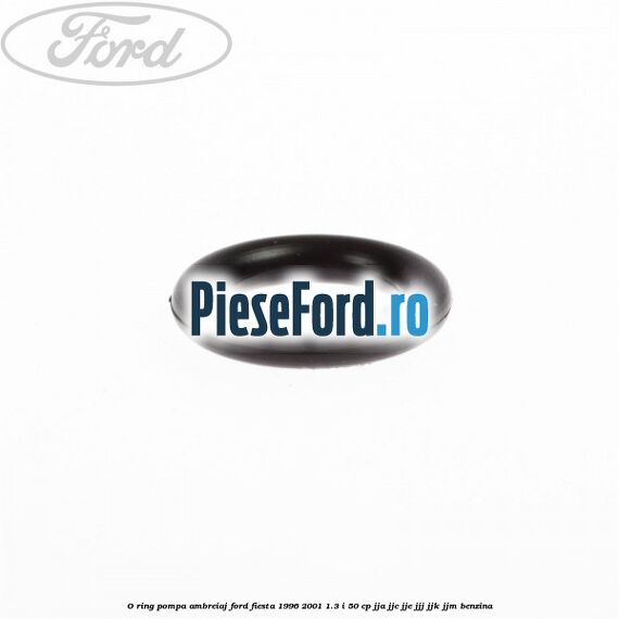 O-ring pompa ambreiaj Ford Fiesta 1996-2001 1.3 i 50 cp JJA, JJC, JJE, JJJ, JJK, JJM benzina