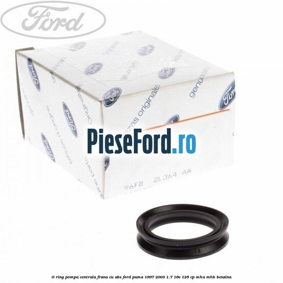 O-ring pompa centrala frana, cu ABS Ford Puma 1997-2003 1.7 16V 125 cp MHA, MHB benzina