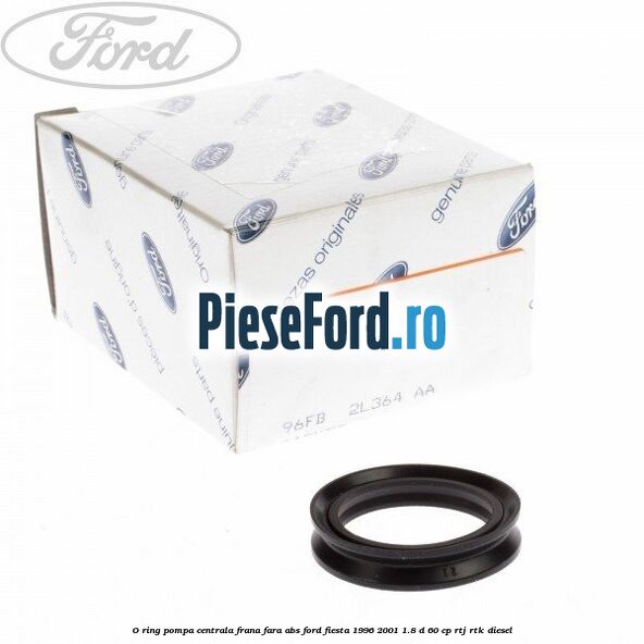 O-ring pompa centrala frana, fara ABS Ford Fiesta 1996-2001 1.8 D 60 cp RTJ, RTK diesel
