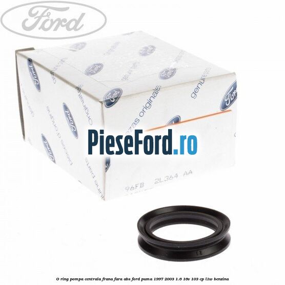 O-ring pompa centrala frana, fara ABS Ford Puma 1997-2003 1.6 16V 103 cp O-ring pompa centrala frana, fara ABS Ford Puma 1997-2003 1.6 16V 103 cp L1W benzina