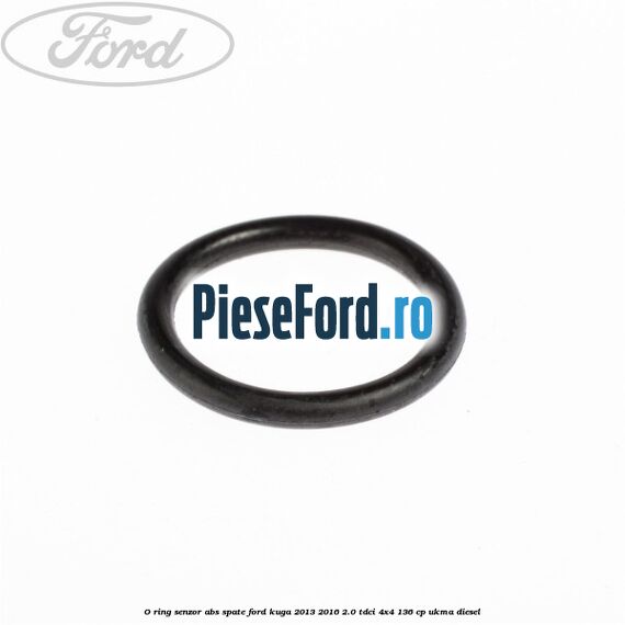 O-ring senzor ABS spate Ford Kuga 2013-2016 2.0 TDCi 4x4 136 cp UKMA diesel