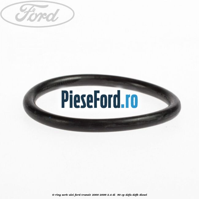 O-ring sorb ulei Ford Transit 2000-2006 2.4 DI  90 cp D2FA, D2FB diesel