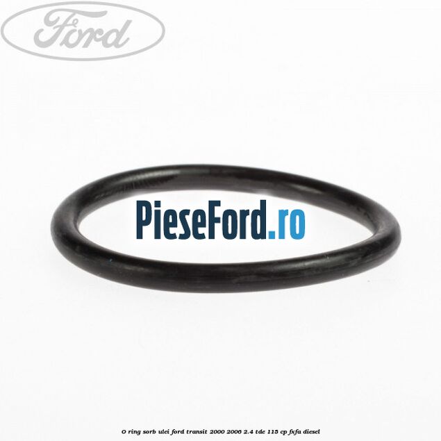 O-ring sorb ulei Ford Transit 2000-2006 2.4 TDE 115 cp FXFA diesel