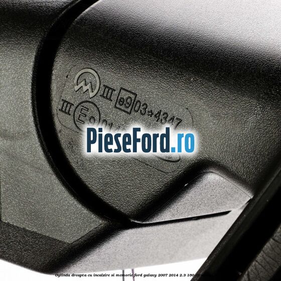 Oglinda dreapta cu incalzire si memorie Ford Galaxy 2007-2014 2.3 160 cp Oglinda dreapta cu incalzire si memorie Ford Galaxy 2007-2014 2.3 160 cp SEWA benzina