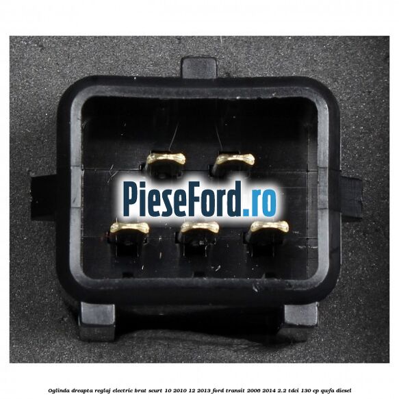 Oglinda dreapta reglaj electric brat scurt 10/2010-12/2013 Ford Transit 2006-2014 2.2 TDCi 130 cp Oglinda dreapta reglaj electric brat scurt 10/2010-12/2013 Ford Transit 2006-2014 2.2 TDCi 130 cp QWFA diesel