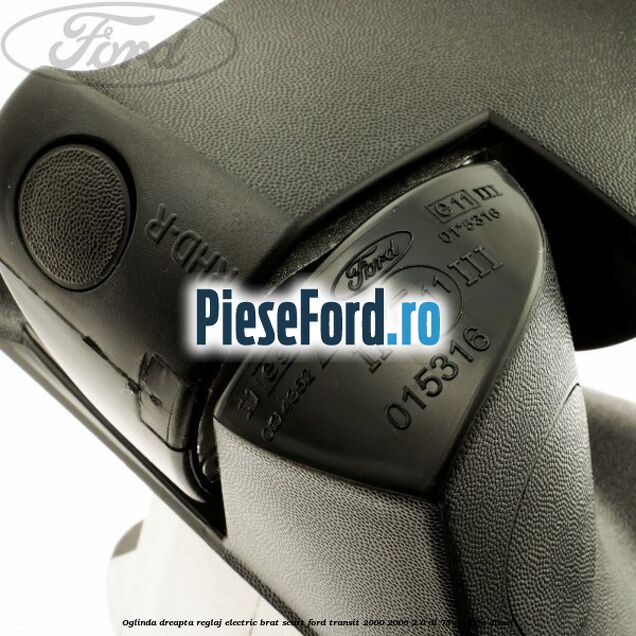 Oglinda dreapta reglaj electric brat scurt Ford Transit 2000-2006 2.0 DI 75 cp D3FA diesel