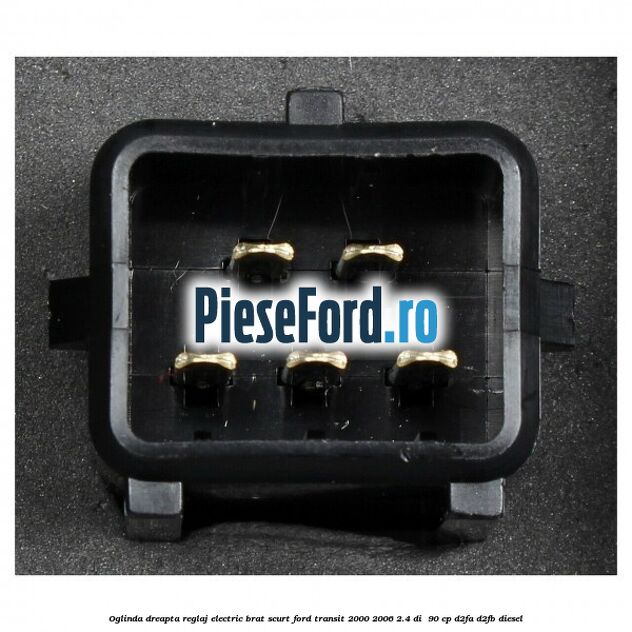 Oglinda dreapta reglaj electric brat scurt Ford Transit 2000-2006 2.4 DI 90 cp Oglinda dreapta reglaj electric brat scurt Ford Transit 2000-2006 2.4 DI 90 cp D2FA, D2FB diesel