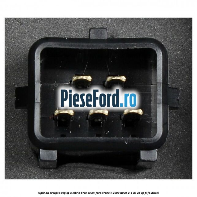 Oglinda dreapta reglaj electric brat scurt Ford Transit 2000-2006 2.4 DI 75 cp Oglinda dreapta reglaj electric brat scurt Ford Transit 2000-2006 2.4 DI 75 cp F4FA diesel