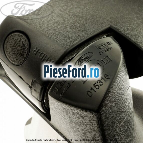 Oglinda dreapta reglaj electric brat scurt Ford Transit 2006-2014 2.2 TDCi 110 cp QVFA diesel