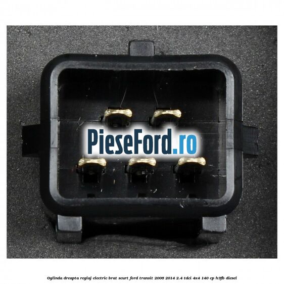 Oglinda dreapta reglaj electric brat scurt Ford Transit 2006-2014 2.4 TDCi 4x4 140 cp H9FB diesel