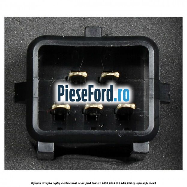 Oglinda dreapta reglaj electric brat scurt Ford Transit 2006-2014 3.2 TDCi 200 cp SAFA, SAFB diesel
