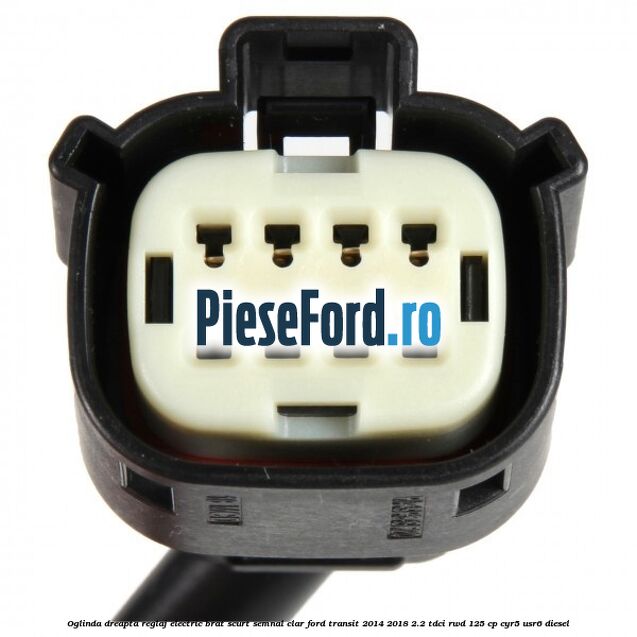 Oglinda dreapta reglaj electric brat scurt semnal clar Ford Transit 2014-2018 2.2 TDCi RWD 125 cp CYR5, USR6 diesel