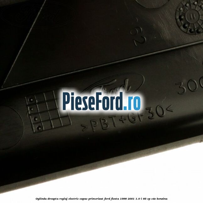 Oglinda dreapta reglaj electric capac primerizat Ford Fiesta 1996-2001 1.0 i 65 cp C4E benzina