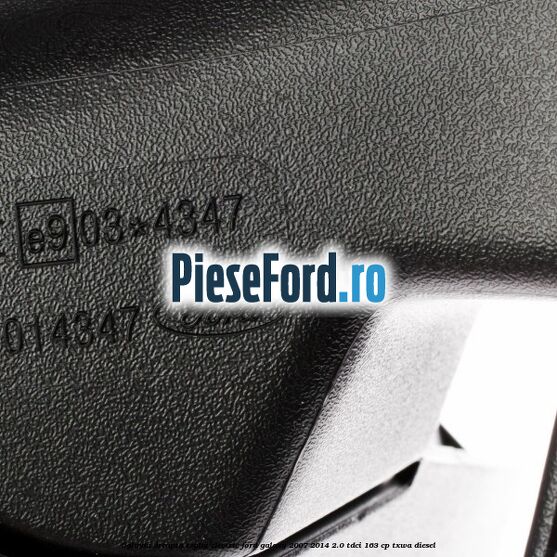 Oglinda dreapta reglaj electric Ford Galaxy 2007-2014 2.0 TDCi 163 cp Oglinda dreapta reglaj electric Ford Galaxy 2007-2014 2.0 TDCi 163 cp TXWA diesel
