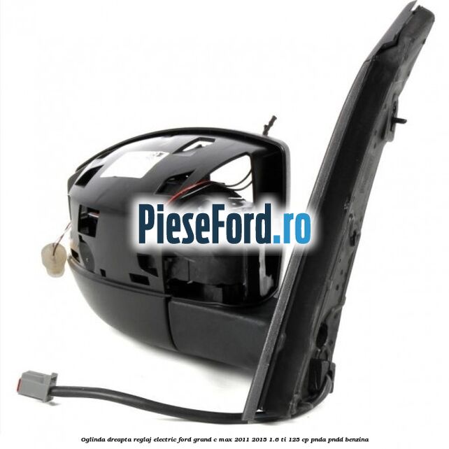Oglinda dreapta reglaj electric Ford Grand C-Max 2011-2015 1.6 Ti 125 cp PNDA, PNDD benzina
