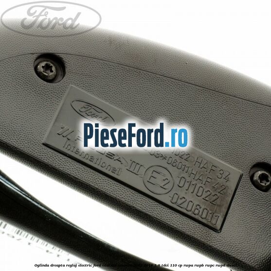 Oglinda dreapta reglaj electric Ford Tourneo Connect 2002-2014 1.8 TDCi 110 cp RWPA, RWPB, RWPC, RWPD diesel