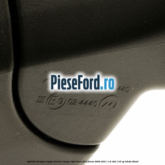 Oglinda dreapta reglaj electric lampa inferioara Ford Focus 2008-2011 1.8 TDCi 115 cp Oglinda dreapta reglaj electric lampa inferioara Ford Focus 2008-2011 1.8 TDCi 115 cp KKDA diesel