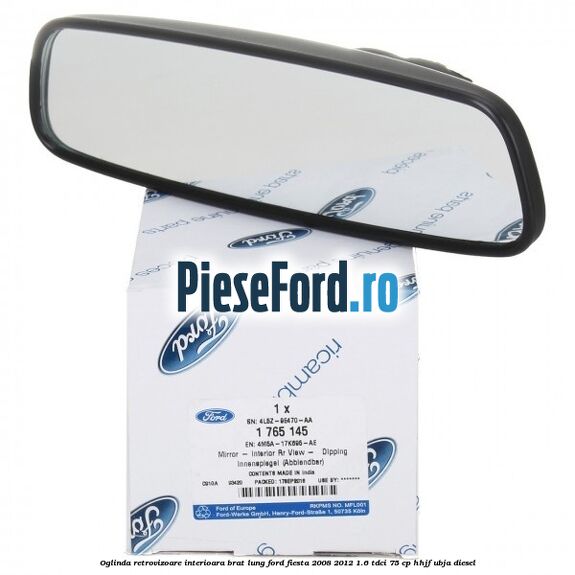 Oglinda retrovizoare interioara brat lung Ford Fiesta 2008-2012 1.6 TDCi 75 cp HHJF, UBJA diesel