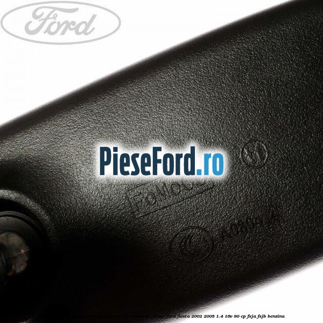 Oglinda retrovizoare pentru echipare cu senzor de ploaie Ford Fiesta 2002-2005 1.4 16V 80 cp Oglinda retrovizoare pentru echipare cu senzor de ploaie Ford Fiesta 2002-2005 1.4 16V 80 cp FXJA, FXJB benzina