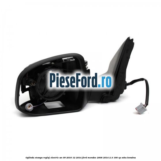 Oglinda stanga reglaj electric an 09/2010-12/2014 Ford Mondeo 2008-2014 2.3 160 cp SEBA benzina