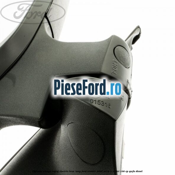 Oglinda stanga reglaj electric brat lung Ford Transit 2006-2014 2.2 TDCi 130 cp Oglinda stanga reglaj electric brat lung Ford Transit 2006-2014 2.2 TDCi 130 cp QWFA diesel