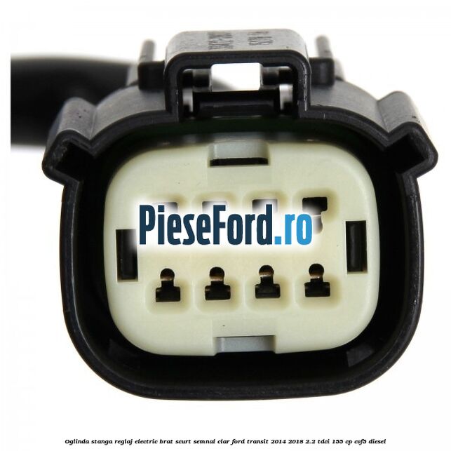 Oglinda stanga reglaj electric brat scurt semnal clar Ford Transit 2014-2018 2.2 TDCi 155 cp CVF5 diesel