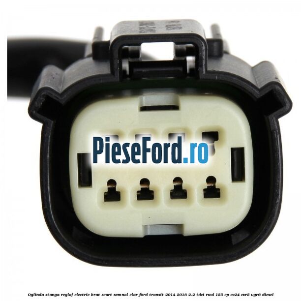 Oglinda stanga reglaj electric brat scurt semnal clar Ford Transit 2014-2018 2.2 TDCi RWD 155 cp CV24, CVR5, UYR6 diesel