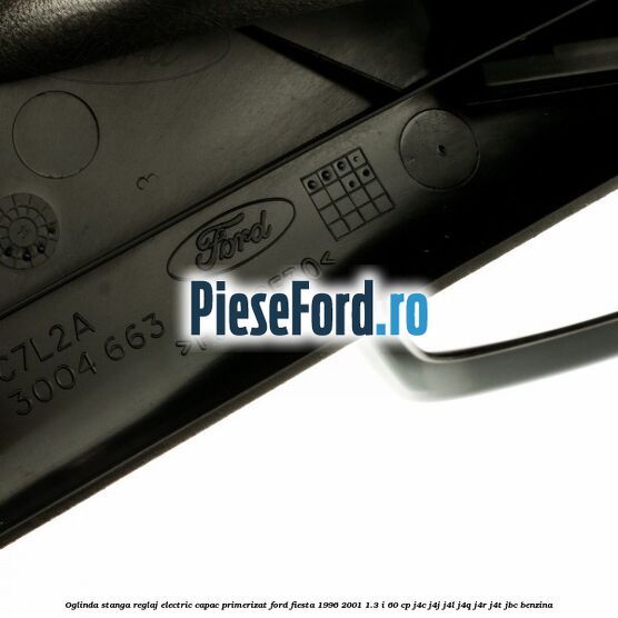 Oglinda stanga reglaj electric capac primerizat Ford Fiesta 1996-2001 1.3 i 60 cp J4C, J4J, J4L, J4Q, J4R, J4T, JBC benzina