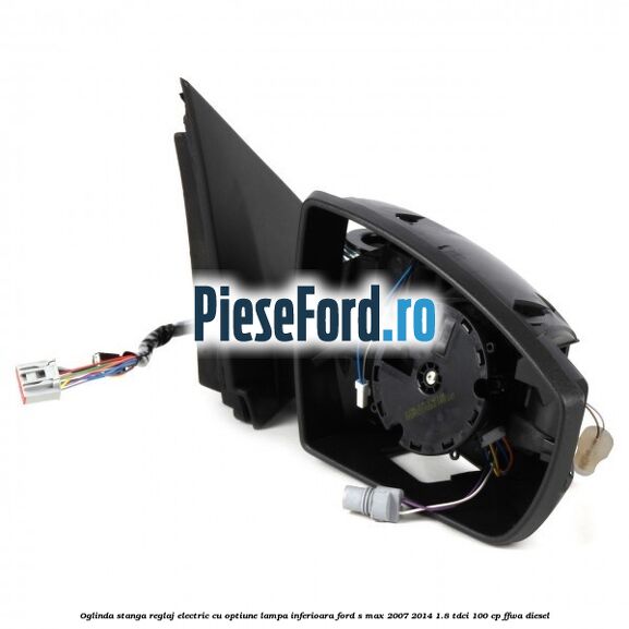 Oglinda stanga reglaj electric cu optiune lampa inferioara Ford S-Max 2007-2014 1.8 TDCi 100 cp FFWA diesel