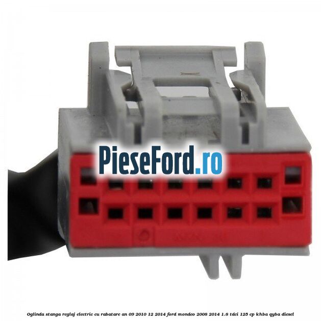 Oglinda stanga reglaj electric cu rabatare an 09/2010-12/2014 Ford Mondeo 2008-2014 1.8 TDCi 125 cp KHBA, QYBA diesel