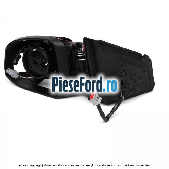 Oglinda stanga reglaj electric cu rabatare an 09/2010-12/2014 Ford Mondeo 2008-2014 2.2 TDCi 200 cp KNBA diesel