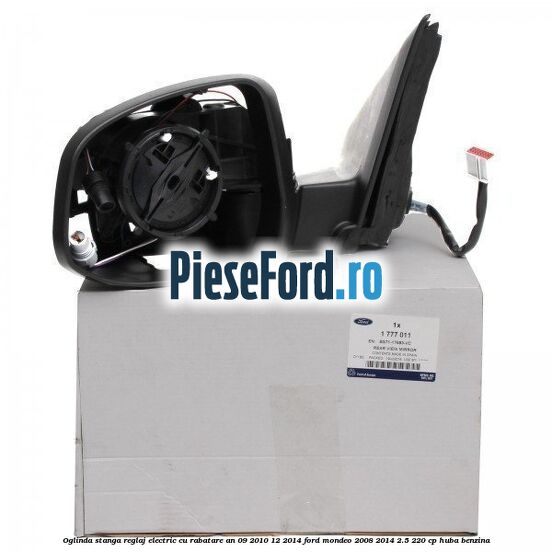 Oglinda stanga reglaj electric cu rabatare an 09/2010-12/2014 Ford Mondeo 2008-2014 2.5 220 cp Oglinda stanga reglaj electric cu rabatare an 09/2010-12/2014 Ford Mondeo 2008-2014 2.5 220 cp HUBA benzina