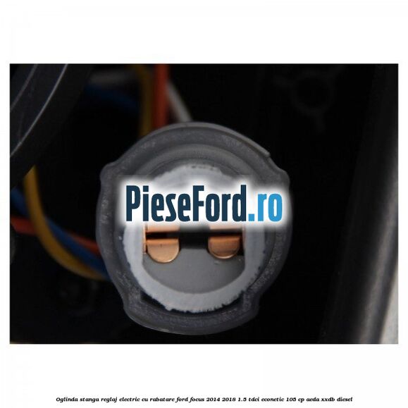 Oglinda stanga reglaj electric cu rabatare Ford Focus 2014-2018 1.5 TDCi ECOnetic 105 cp AEDA, XXDB diesel