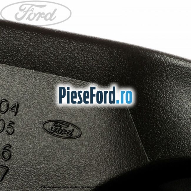 Oglinda stanga reglaj electric Ford Fiesta 2005-2008 1.4 16V 80 cp FXJA, FXJB benzina