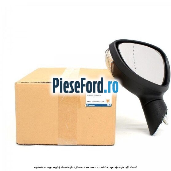 Oglinda stanga reglaj electric Ford Fiesta 2008-2012 1.6 TDCi 95 cp T3JA, TZJA, TZJB diesel
