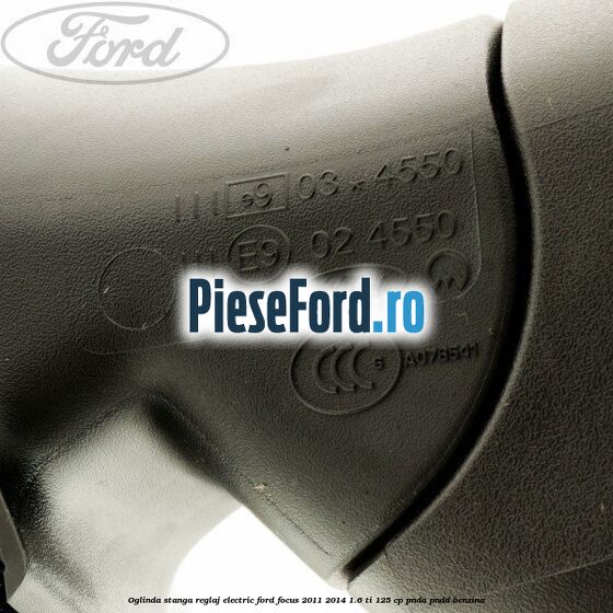 Oglinda stanga reglaj electric Ford Focus 2011-2014 1.6 Ti 125 cp PNDA, PNDD benzina