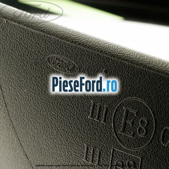 Oglinda stanga reglaj electric Ford Ka 2009-2016 1.3 TDCi 75 cp 169A1000, FD4 diesel