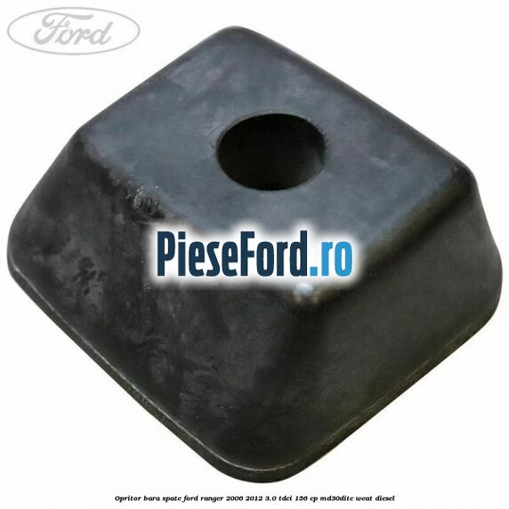 Opritor bara spate Ford Ranger 2006-2012 3.0 TDCi 156 cp MD30DITC, WEAT diesel