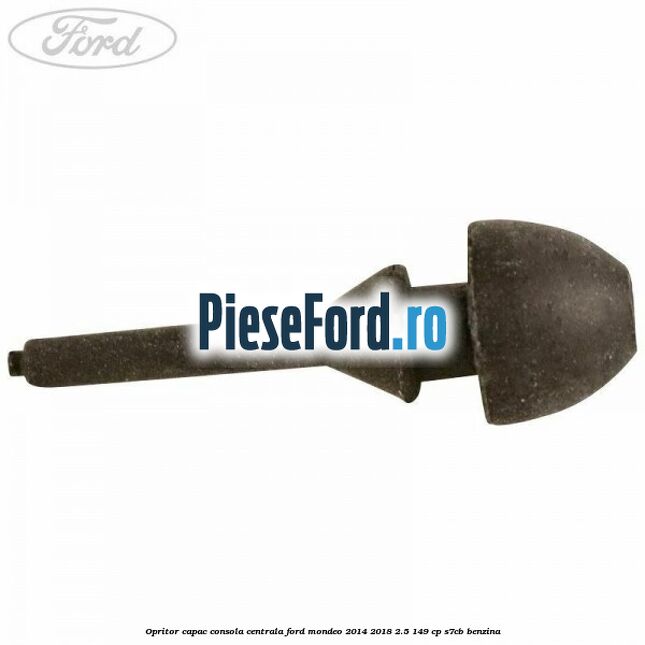 Opritor capac consola centrala Ford Mondeo 2014-2018 2.5 149 cp S7CB benzina