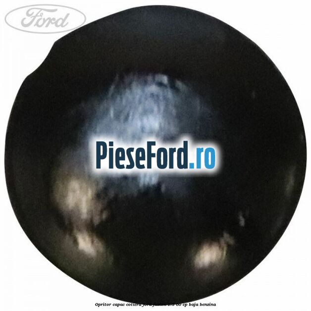 Opritor capac cotiera Ford Fusion 1.3 60 cp BAJA benzina