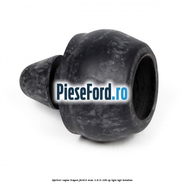 Opritor capac hayon Ford B-Max 1.6 Ti 105 cp IQJA, IQJC benzina