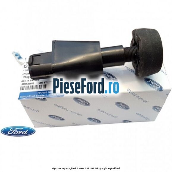 Opritor capota Ford B-Max 1.5 TDCi 95 cp XVJA, XVJC diesel