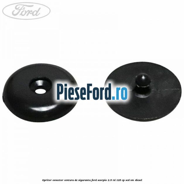 Opritor conector centura de siguranta Ford Scorpio 2.5 TD 125 cp SCD, VM diesel