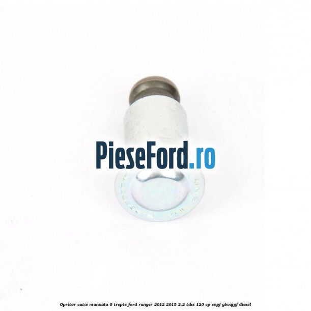 Opritor cutie manuala 6 trepte Ford Ranger 2012-2015 2.2 TDCi 120 cp ENPF, GBVAJPF diesel