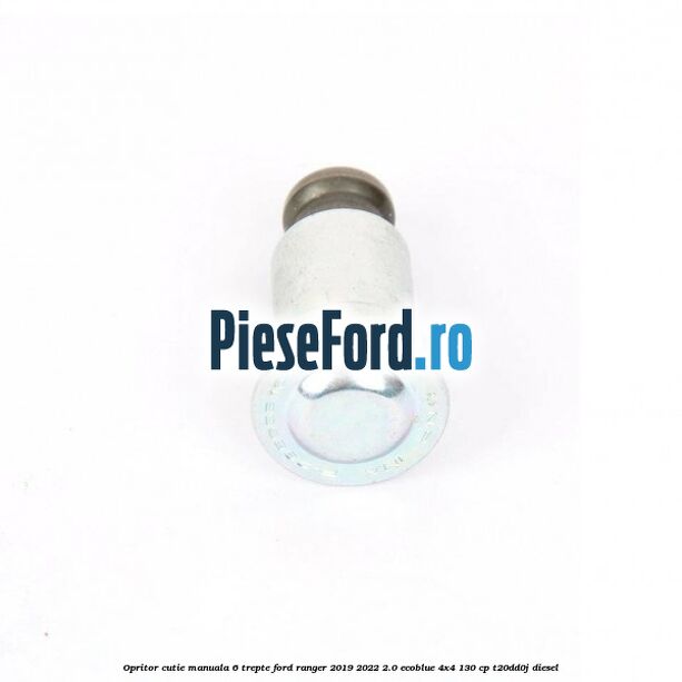 Opritor cutie manuala 6 trepte Ford Ranger 2019-2022 2.0 EcoBlue 4x4 130 cp T20DD0J diesel