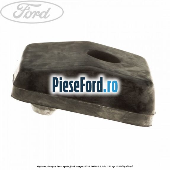 Opritor dreapta bara spate Ford Ranger 2016-2020 2.2 TDCi 131 cp T22DD0P diesel
